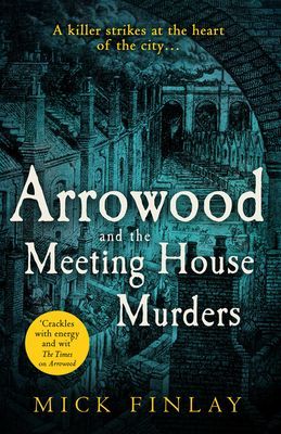 Arrowood and The Meeting House Murders (Finlay Mick)(Paperback / softback)