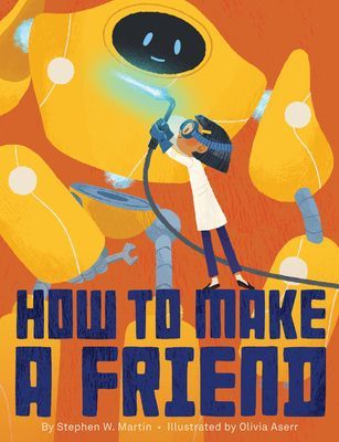 How to Make a Friend (Stephen W. Martin Martin)(Pevná vazba)
