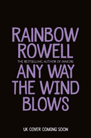 Any Way the Wind Blows (Rowell Rainbow)(Pevná vazba)