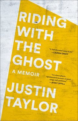 Riding with the Ghost - A Memoir (Taylor Justin)(Paperback / softback)