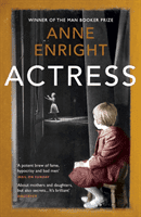 Actress - LONGLISTED FOR THE WOMEN'S PRIZE (Enright Anne)(Paperback / softback)