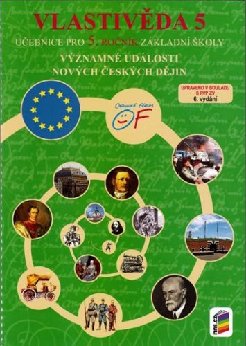 Vlastivěda 5 - Významné události nových českých dějin - učebnice pro 5.ročník - Čapka František