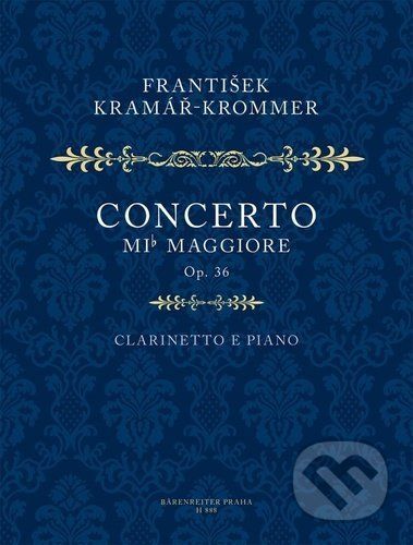 Koncert Es dur pro klarinet a orchestr op. 36 - František Kramář-Krommer