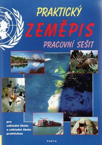 Praktický zeměpis  ?  pracovní sešit pro 2. stupeň ZŠ a ZŠ praktické - Kortus František, Teplý František