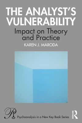 Analyst's Vulnerability - Impact on Theory and Practice (Maroda Karen J.)(Paperback / softback)
