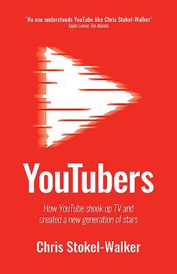 YouTubers - How YouTube Shook Up TV and Created a New Generation of Stars (Stokel-Walker Chris)(Paperback / softback)
