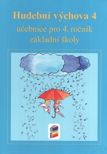 Hudební výchova 4 - učebnice pro 4.r. ZŠ - Jaglová Jindřiška