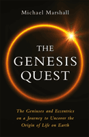 Genesis Quest - The Geniuses and Eccentrics on a Journey to Uncover the Origin of Life on Earth (Marshall Michael)(Paperback / softback)
