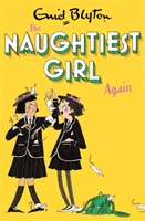 Naughtiest Girl: Naughtiest Girl Again - Book 2 (Blyton Enid)(Paperback / softback)