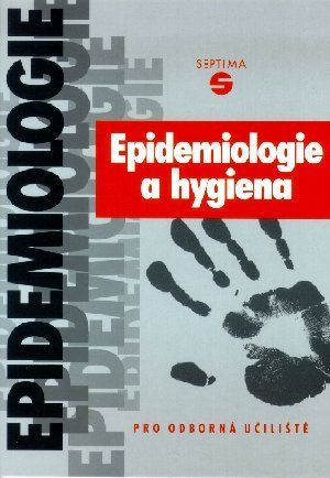 Epidemiologie a hygiena pro OU - Dvořáková Eva