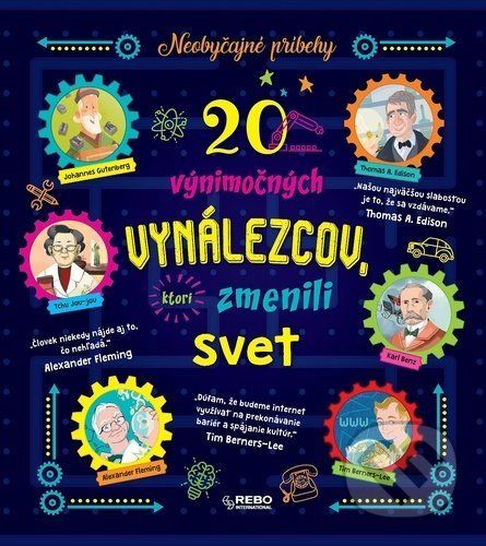 20 výnimočných vynálezcov, ktorí zmenili svet - Klub čitateľov