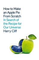 How to Make an Apple Pie from Scratch (Cliff Harry)(Paperback)