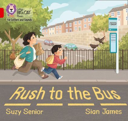 Rush to the Bus - Band 02a/Red a (Senior Suzy)(Paperback / softback)