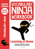Vocabulary Ninja Workbook for Ages 10-11 - Vocabulary activities to support catch-up and home learning (Jennings Andrew)(Paperback / softback)