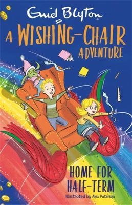 Wishing-Chair Adventure: Home for Half-Term - Colour Short Stories (Blyton Enid)(Paperback / softback)