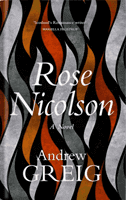 Rose Nicolson - Memoir of William Fowler of Edinburgh: student, trader, makar, conduit, would-be Lover  in early days of our Reform (Greig Andrew)(Paperback / softback)