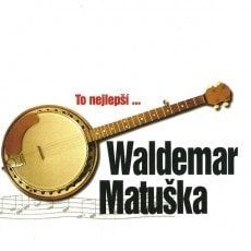 Waldemar Matuška : To nej ( reedice )