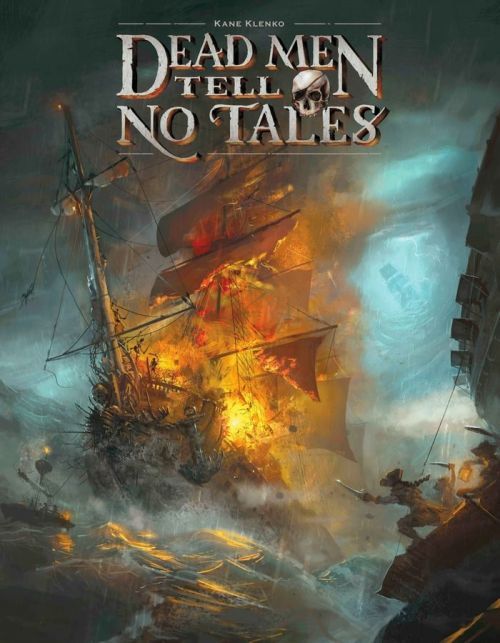 Renegade Games Dead Men Tell No Tales