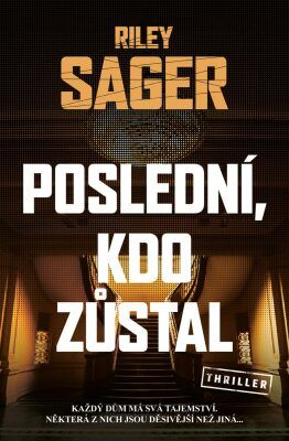 Poslední, kdo zůstal - Riley Sager