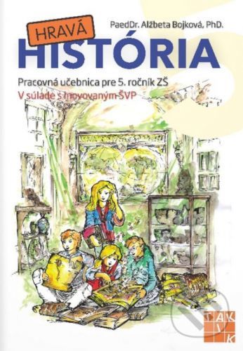 Hravá história 5 - Alžbeta Bojková