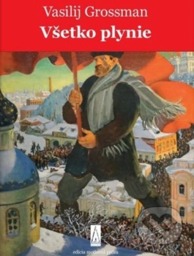 Všetko plynie - Vasilij Grossman