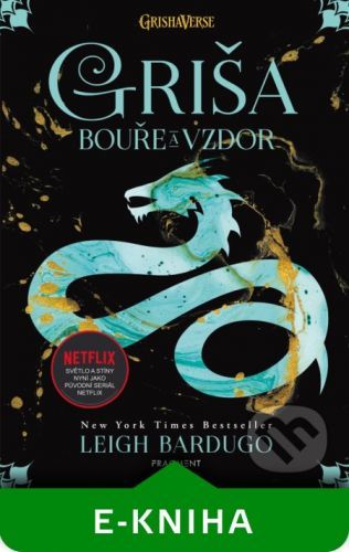 Griša: Bouře a vzdor - Leigh Bardugo