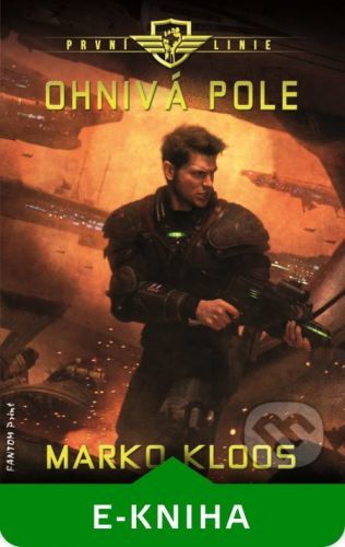 První linie - Ohnivá pole - Marko Kloos