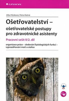 Ošetřovatelství-prac.sešit 2-2díl - Jitka Hůsková