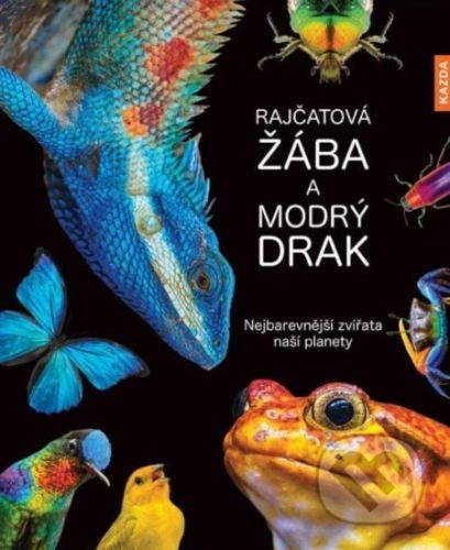 Rajčatová žába a modrý drak - Andrea Köhrsen