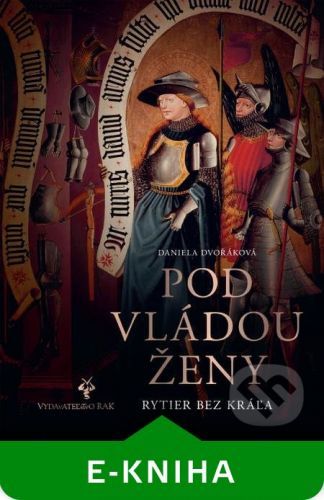 Pod vládou ženy - Daniela Dvořáková