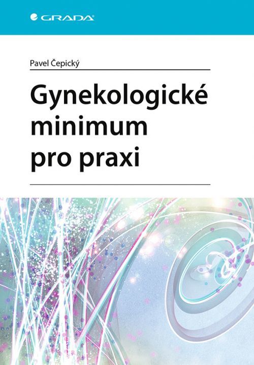 E-kniha: Gynekologické minimum pro praxi od Čepický Pavel