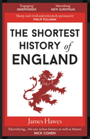 Shortest History of England (Hawes James)(Paperback / softback)
