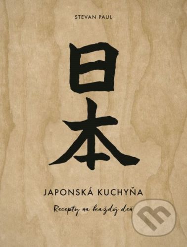 Japonská kuchyňa - Stevan Paul, Andrea Thode Andrea