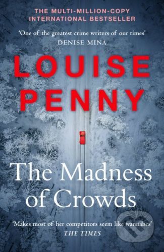 The Madness of Crowds - Louise Penny