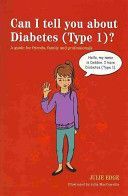 Can I Tell You About Diabetes (type 1)? - A Guide for Friends, Family and Professionals (Edge Julie)(Paperback)