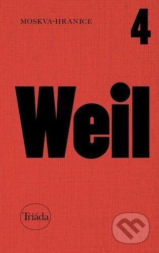 Moskva-hranice - Jiří Weil