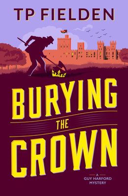 Burying the Crown (Fielden TP)(Paperback / softback)