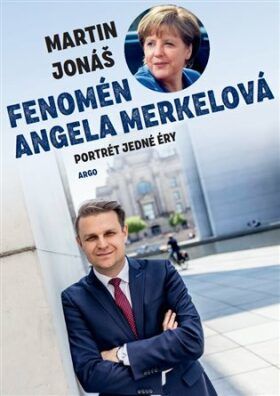 Fenomén Angela Merkelová - Martin Jonáš