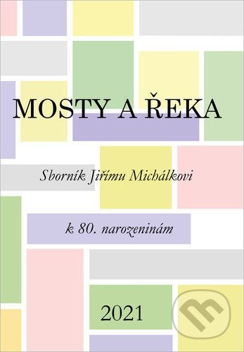 Mosty a řeka - Zuzana Daňková