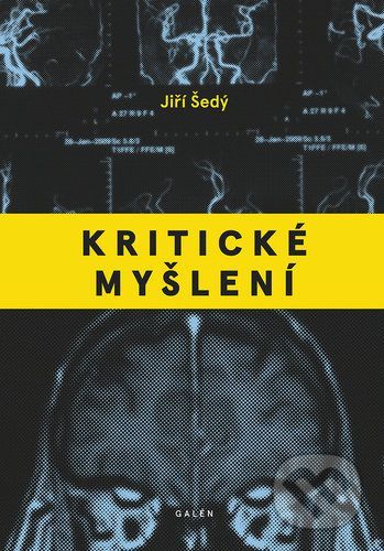 Kritické myšlení - Jiří Šedý