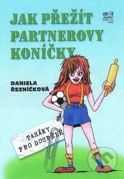 Jak přežít partnerovy koníčky - Daniela Řezníčková