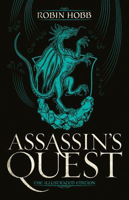 Assassin's Quest (the Illustrated Edition): The Illustrated Edition (Hobb Robin)(Pevná vazba)