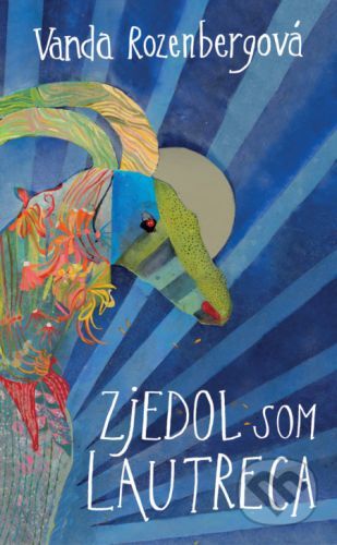 Zjedol som Lautreca - Vanda Rozenbergová