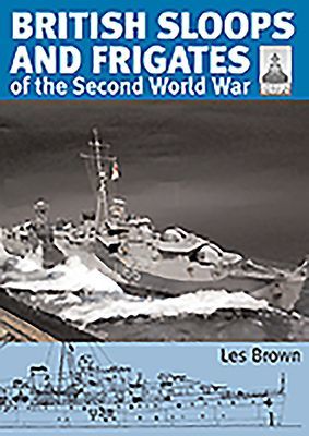 ShipCraft 27 - British Sloops and Frigates of the Second World War (Brown Les)(Paperback / softback)