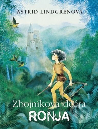 Zbojníkova dcéra Ronja - Astrid Lindgren