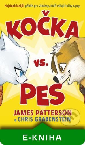 Kočka vs. pes - James Patterson, Chris Grabenstein, Anuki Lopéz (ilustrácie)