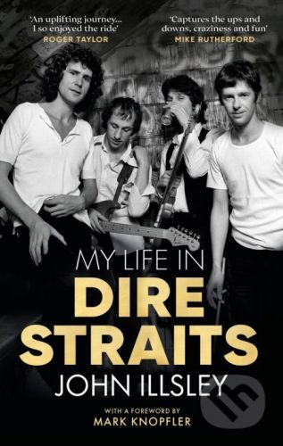 My Life in Dire Straits - John Illsley