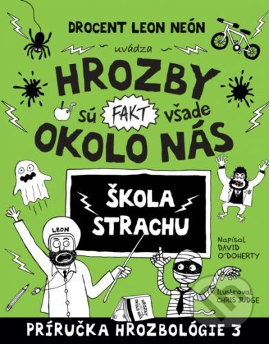 Hrozby sú (fakt) všade okolo nás. Škola strachu - David O'Doherty