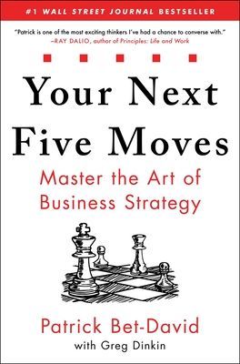 Your Next Five Moves - Master the Art of Business Strategy (Bet-David Patrick)(Paperback / softback)