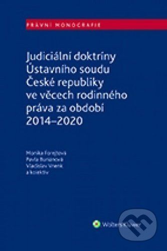 Judiciální doktríny Ústavního soudu České republiky - Monika Forejtová, Pavla Buriánová, Vladislav Vnenk